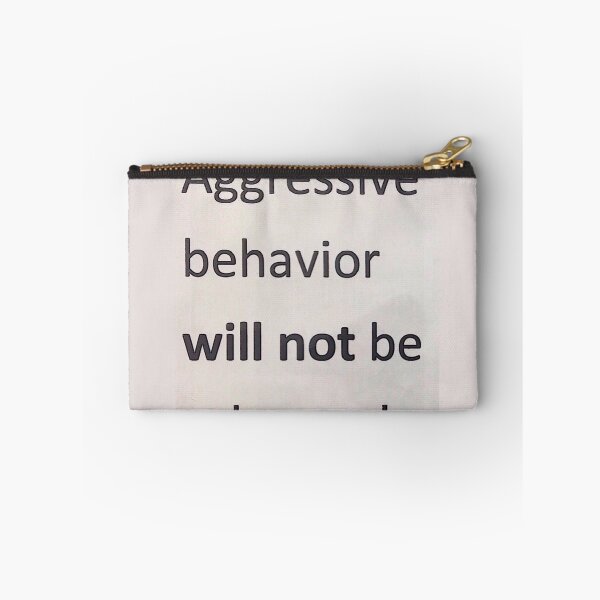 Item preview, aggressive behavior will not be tolerated designed and sold by ExMeansWithOut.