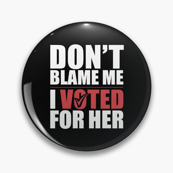 Item preview, Don't Blame Me I Voted For Her - This funny gift is perfect for progressive voters, feminists, and activists who want to express their political beliefs with a touch of humor. designed and sold by ZyziowskyArt.