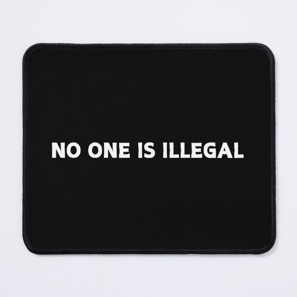 Item preview, No one is Illegal designed and sold by CapriCreatives.