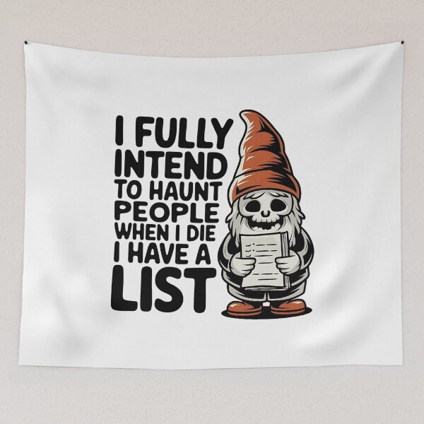 Item preview, I Fully Intend To Haunt People When I Die I Have a List - This funny gift is perfect for fans of dark humor, sarcasm, and those who plan to cause mischief even after death! designed and sold by ZyziowskyArt.