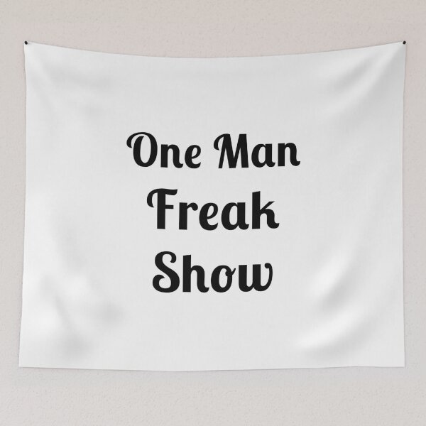 Item preview, One Man Freak Show designed and sold by Fleetwood1994.