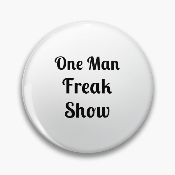 Item preview, One Man Freak Show designed and sold by Fleetwood1994.