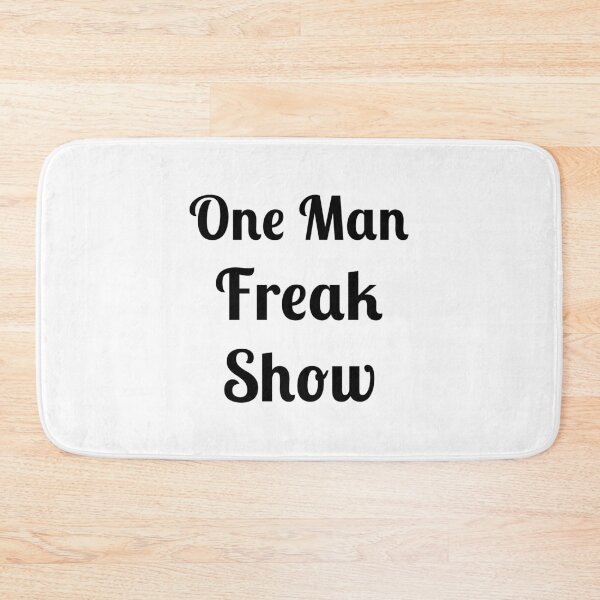 Item preview, One Man Freak Show designed and sold by Fleetwood1994.