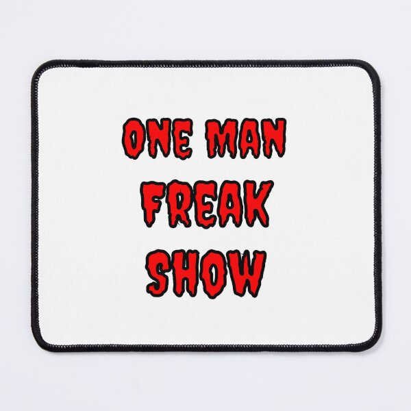Item preview, One Man Freak Show designed and sold by Fleetwood1994.