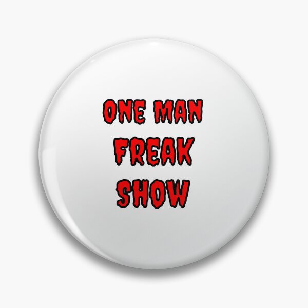 Item preview, One Man Freak Show designed and sold by Fleetwood1994.