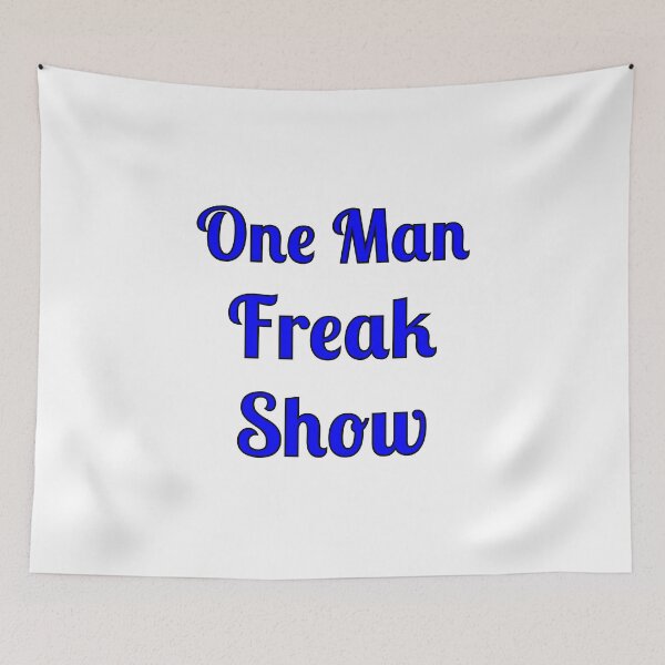 Item preview, One Man Freak Show designed and sold by Fleetwood1994.