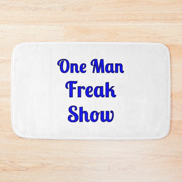 Item preview, One Man Freak Show designed and sold by Fleetwood1994.