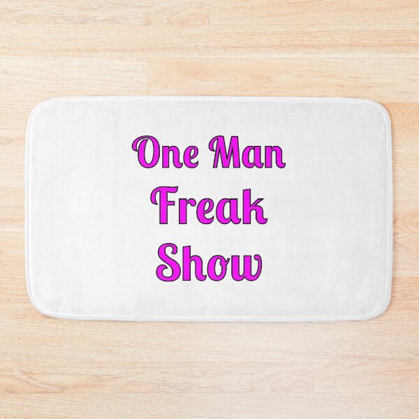 Item preview, One Man Freak Show designed and sold by Fleetwood1994.
