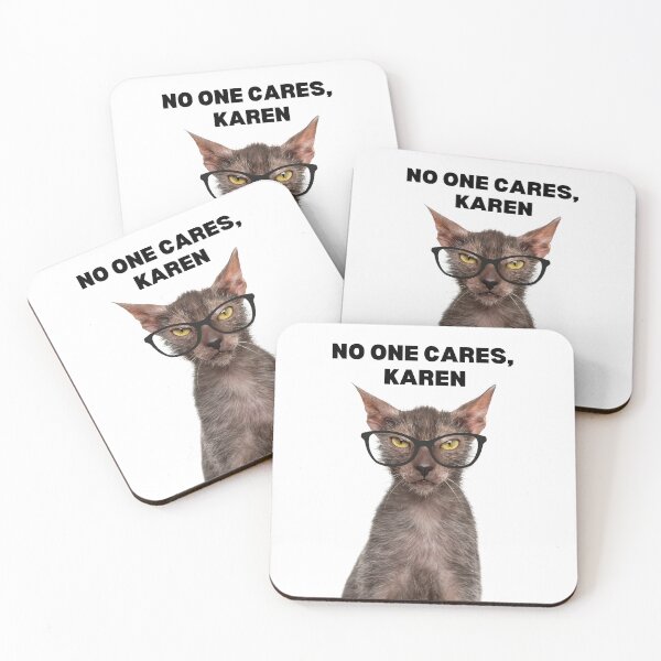 Item preview, No One Cares, Karen - Meme designed and sold by pipisurfpunk.