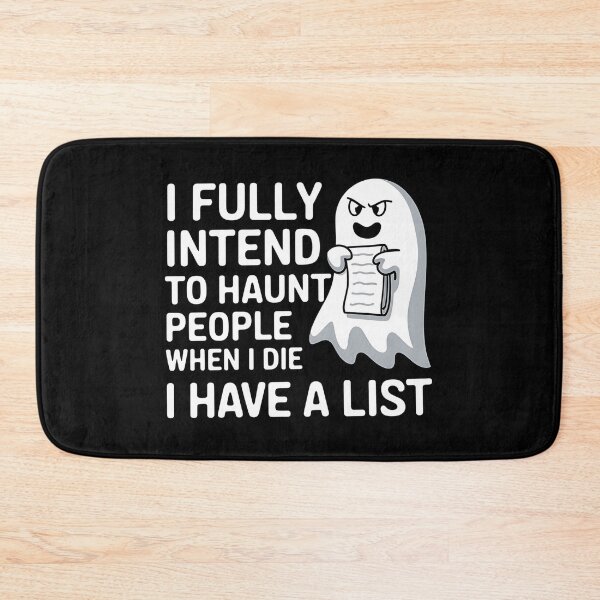 Item preview, I Fully Intend To Haunt People When I Die I Have a List - This funny gift is perfect for fans of dark humor, sarcasm, and those who plan to cause mischief even after death! designed and sold by ZyziowskyArt.
