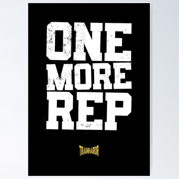 Item preview, One More Rep designed and sold by trainhardr.