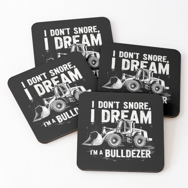 Item preview, I Don't Snore I Dream I'm Bulldozer - Funny Construction Worker designed and sold by Blok45.