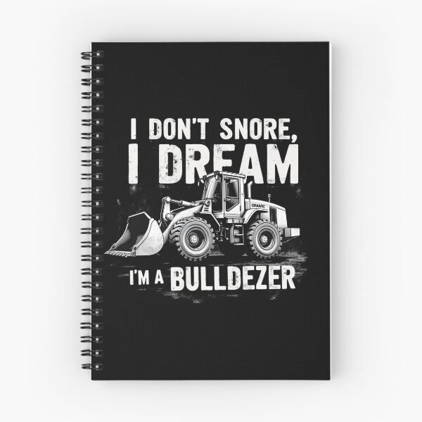 Item preview, I Don't Snore I Dream I'm Bulldozer - Funny Construction Worker designed and sold by Blok45.