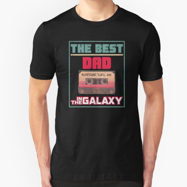 Best Dad In The Galaxy Awesome Fathers Day Gift Slim Fit T-Shirt