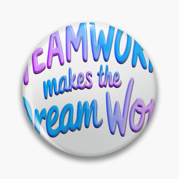 Item preview, Teamwork makes the dream work designed and sold by QuanntixArt.