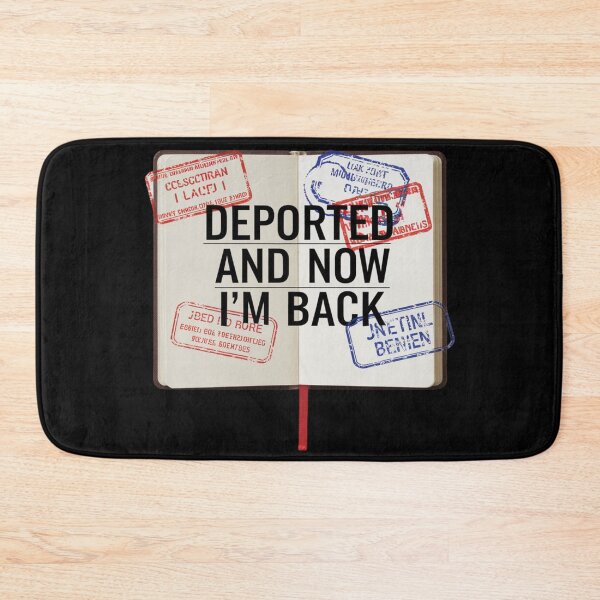 Item preview, Deported and Now I’m Back – Passport Stamp Design designed and sold by Ela-graphicwiz.