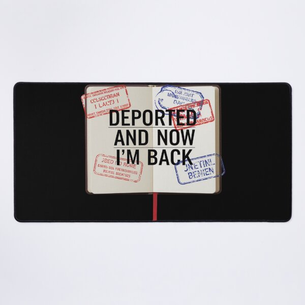 Item preview, Deported and Now I’m Back – Passport Stamp Design designed and sold by Ela-graphicwiz.