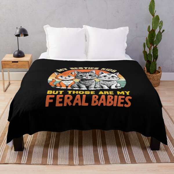 Item preview, My Besties Kids May Be Feral But Those Are My Feral Babies, Who Loves Cats, Cat Lovers designed and sold by BEE-CREATIVO.