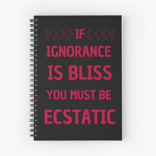 Item preview, If Ignorance Is Bliss, You Must Be Ecstatic:  Sharp Sarcasm At Its Best designed and sold by elynne9.