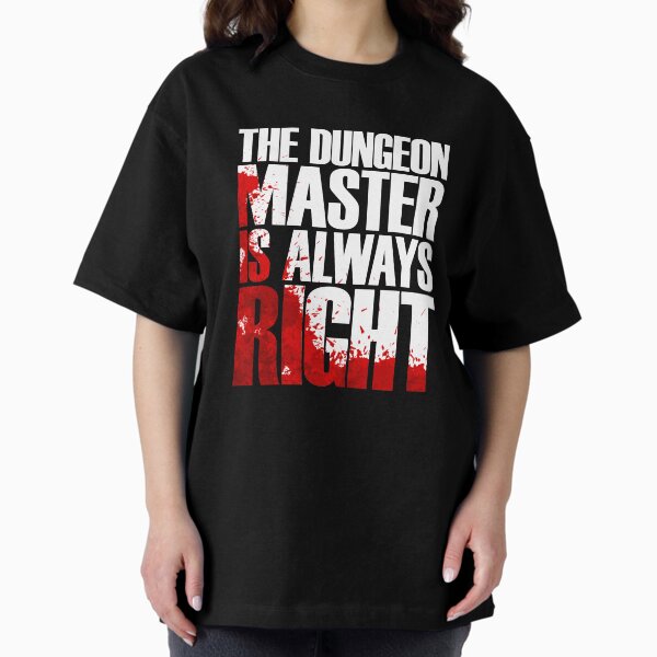 Item preview, THE DUNGEON MASTER IS ALWAYS RIGHT designed and sold by palodislow.