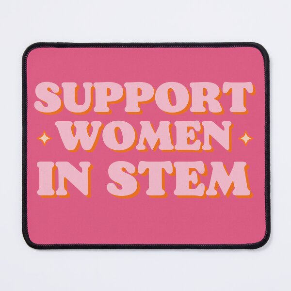 Item preview, Support Women In Stem designed and sold by mikasa.art.