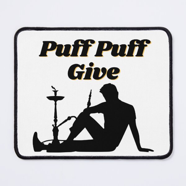 Item preview, Puff Puff Give designed and sold by armzysgm.