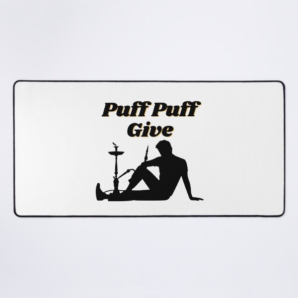 Item preview, Puff Puff Give designed and sold by armzysgm.