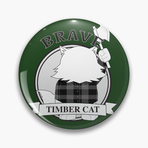 Item preview, I'm a Brave Timber Cat designed and sold by SamsPics118.