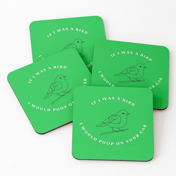 Item preview, If I was a bird I would poop on your car designed and sold by WilAugusta.