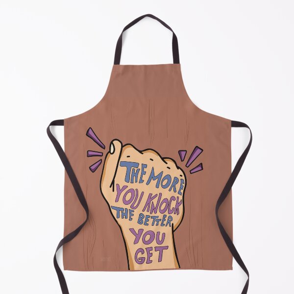 Item preview, The more you knock the better you get designed and sold by Creative_verse108.