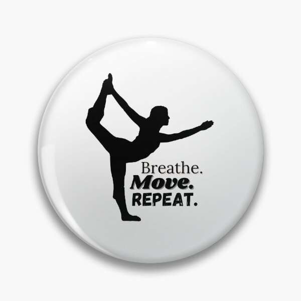Item preview, Breathe. Move. Repeat. (Yoga Pose) designed and sold by ChiWellness Shop.