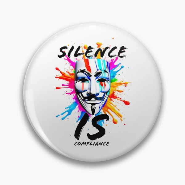Item preview, Protest slogans. Anonymous. Silence is compliance designed and sold by Drone-tees.