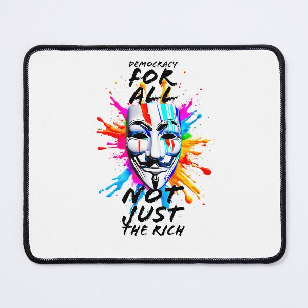 Item preview, Protest slogans. Anonymous. Democracy for all. designed and sold by Drone-tees.