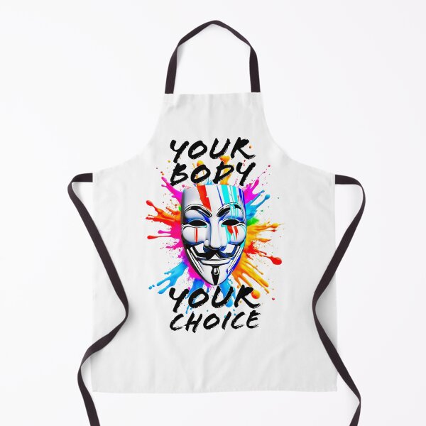 Item preview, Protest slogans. Anonymous. Your body, Your choice. designed and sold by Drone-tees.