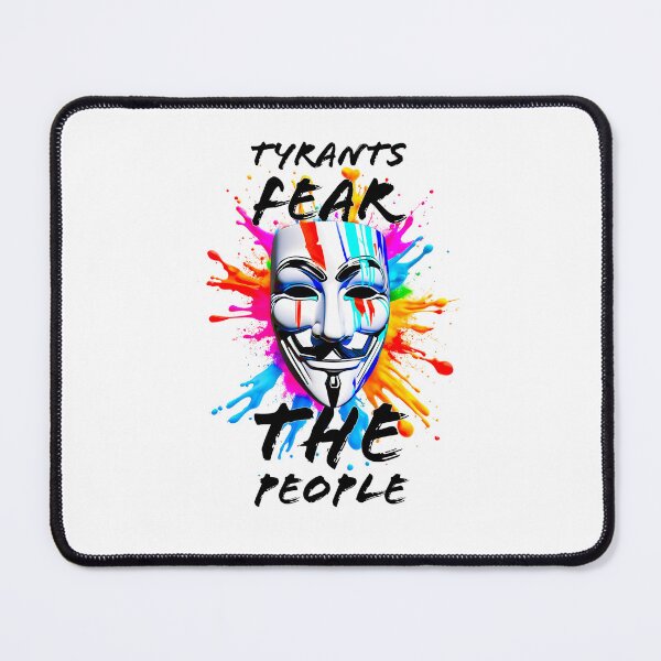 Item preview, Protest slogans. Anonymous. Tyrants fear the people. designed and sold by Drone-tees.