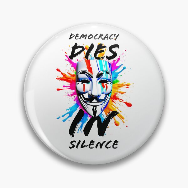 Item preview, Protest slogans. Anonymous. Democracy dies in silence. designed and sold by Drone-tees.