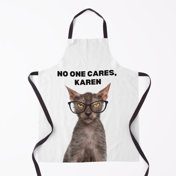 Item preview, No One Cares, Karen - Meme designed and sold by pipisurfpunk.