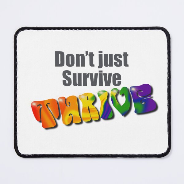 Item preview, Don’t just Survive, thrive inspirational quote designed and sold by OhNoNotAgain42.