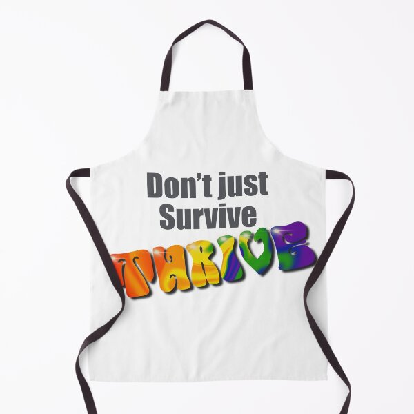 Item preview, Don’t just Survive, thrive inspirational quote designed and sold by OhNoNotAgain42.