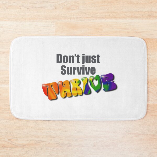 Item preview, Don’t just Survive, thrive inspirational quote designed and sold by OhNoNotAgain42.