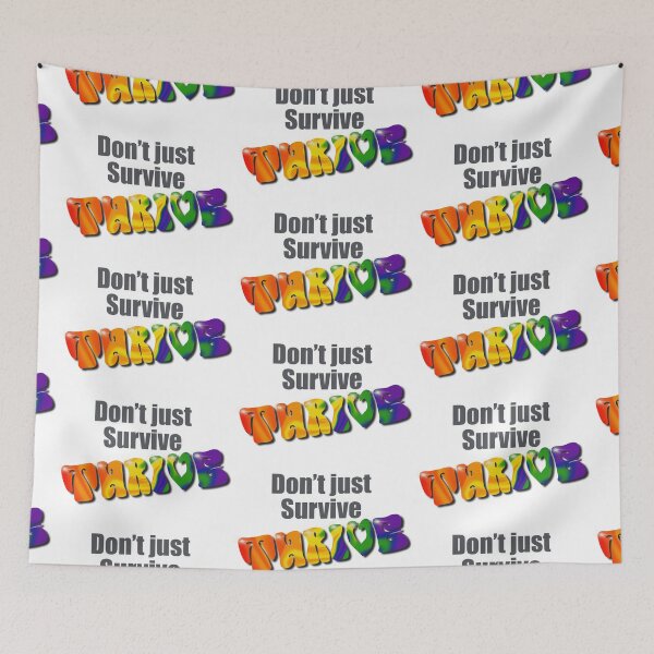 Item preview, Don’t just Survive, thrive inspirational quote designed and sold by OhNoNotAgain42.