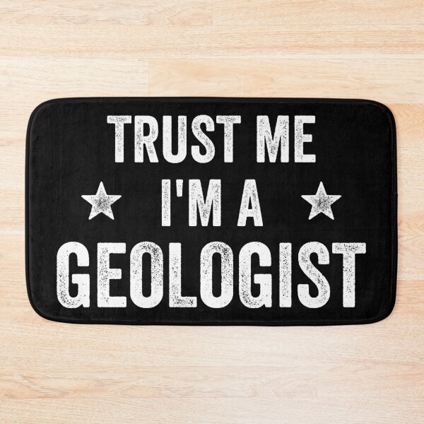 Item preview, Trust Me I'm A Geologist Funny Geologist designed and sold by RareBunny.