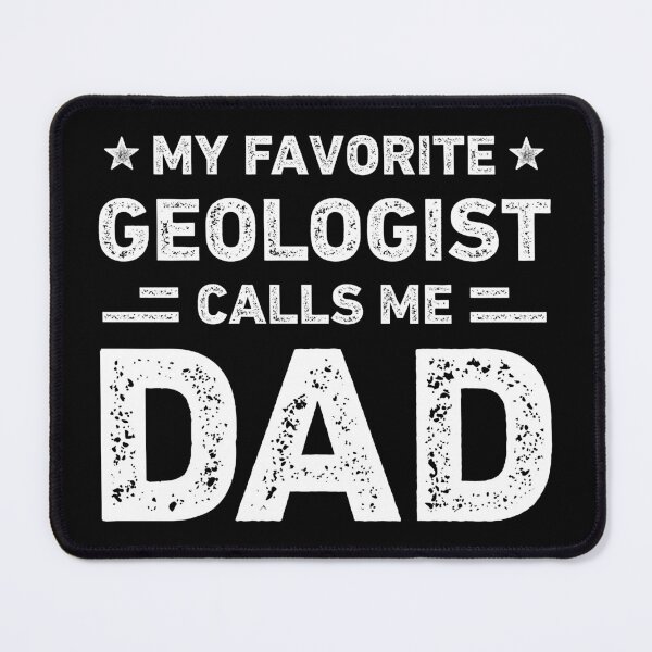 Item preview, My Favorite Geologist Calls Me Dad Geologist Dad designed and sold by RareBunny.
