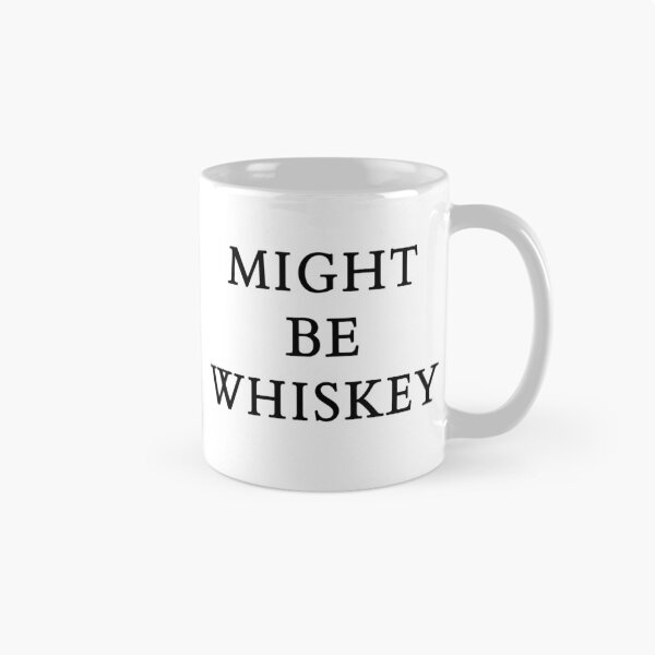 Item preview, Might Be Whiskey designed and sold by brzek.