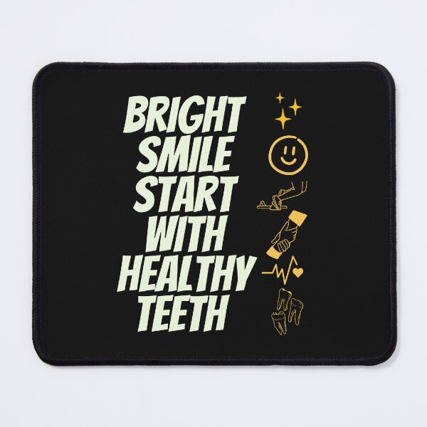 Item preview, A Bright Smile Starts with Healthy Teeth designed and sold by Golden-flower22.