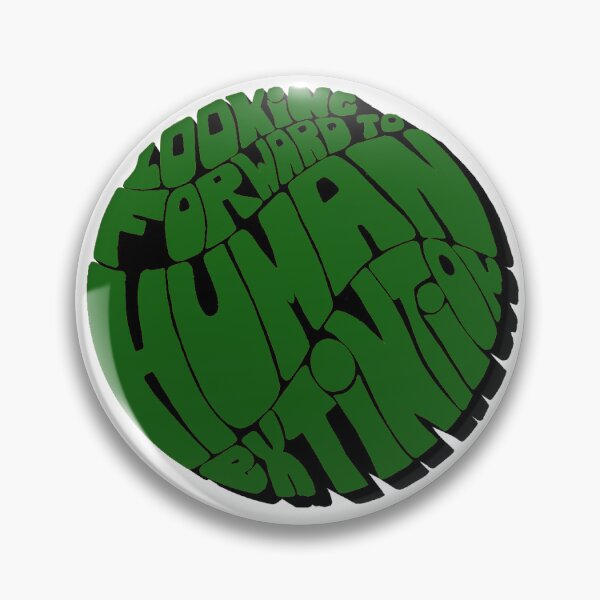 Item preview, Looking forward to human extintion designed and sold by MyOriginalArt8.