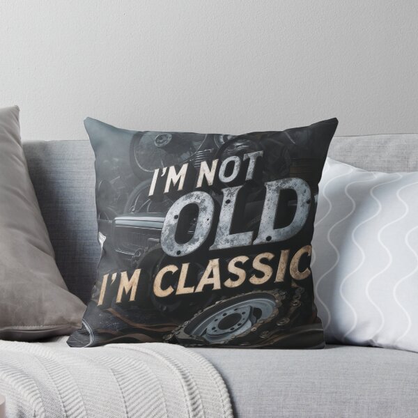 Item preview, I'm Not Old I'm Classic designed and sold by ArtisticPen-art.