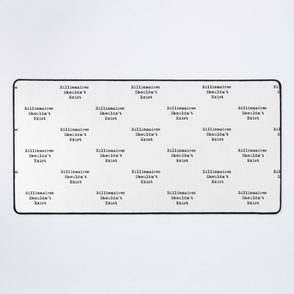Item preview, Billionaires Shouldn't Exist designed and sold by belladesign7.