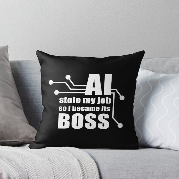 Item preview, AI Stole My Job, So I Became Its Boss designed and sold by ArystDesign.