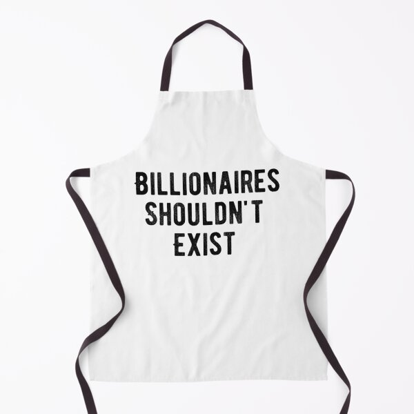 Item preview, Billionaires Shouldn't Exist designed and sold by belladesign7.